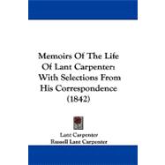 Memoirs of the Life of Lant Carpenter : With Selections from His Correspondence (1842)