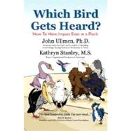Which Bird Gets Heard? : How to Have Impact Even in a Flock