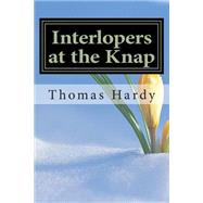 Interlopers at the Knap