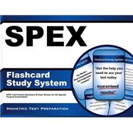 Spex Flashcard Study System: Spex Test Practice Questions & Exam Review for the Special Purpose Examination