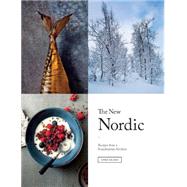 The New Nordic Recipes from a Scandinavian Kitchen