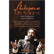 Shakespeare on Stage: Volume 2
