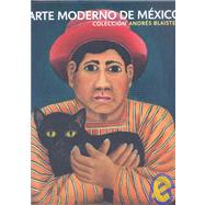 Arte moderno de Mexico/ Modern Art of Mexico