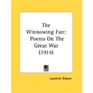 Winnowing Fan : Poems on the Great War (1914)