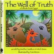 The Well of Truth A Folktale from Egypt