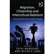 Migration, Citizenship and Intercultural Relations: Looking through the Lens of Social Inclusion
