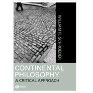 Continental Philosophy A Critical Approach