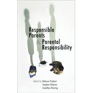 Responsible Parents and Parental Responsibility