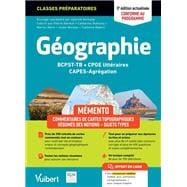 Mémento Géographie BCPST / TB / CPGE littéraires / CAPES / Agrégation - Conforme au nouveau progr...
