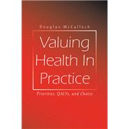 Valuing Health In Practice
