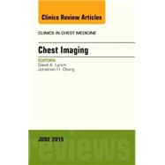 Chest Imaging: An Issue of Clinics in Chest Medicine