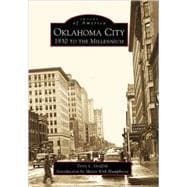 Oklahoma City 1930 to the Millennium
