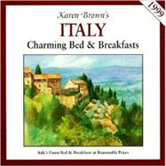 Karen Brown's Italy : Charming Bed and Breakfasts 1999