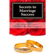 Secrets to Marriage Success