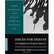 ISSUES FOR DEBATE IN AMERICAN PUBLIC POLICY