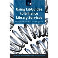 Using LibGuides to Enhance Library Services