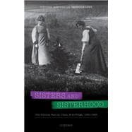 Sisters and Sisterhood The Kenney Family, Class, and Suffrage, 1890-1965