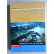 Archaeology in Greater London, 1972-1990: A Guide to the Records of Excavations by the Museum of London