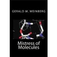 Mistress of Molecules