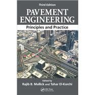 Pavement Engineering: Principles and Practice, Third Edition