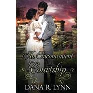 An Inconvenient Courtship