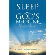 Sleep Is God's Medicine