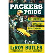 Packers Pride Green Bay Greats Share Their Favorite Memories