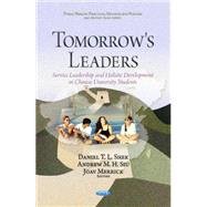 Tomorrow's Leaders: Service Leadership and Holistic Development in Chinese University Students