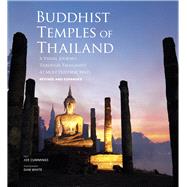 Buddhist Temples of Thailand A Visual Journey Through Thailand’s 42 Most Historic Wats