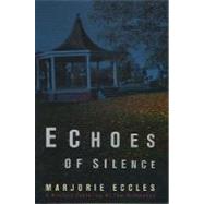 Echoes of Silence : A Mystery Featuring DI Tom Richmonds