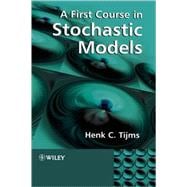 A First Course in Stochastic Models