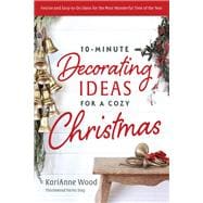 10-Minute Decorating Ideas for a Cozy Christmas