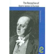 The Reception of Henry James in Europe