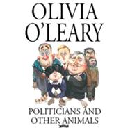Politicians and Other Animals