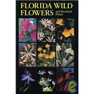 Florida Wild Flowers and Roadside Plants