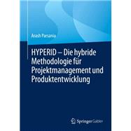 HYPERID – Die hybride Methodologie für Projektmanagement und Produktentwicklung