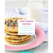 Easy Cookie Recipes The 103 Best Recipes for Chocolate Chip, Holiday, Sugar Cookies & More