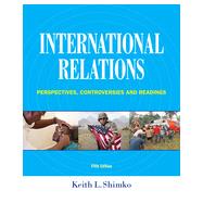 International Relations: Perspectives, Controversies and Readings, 5th Edition