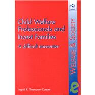 Child Welfare Professionals and Incest Families