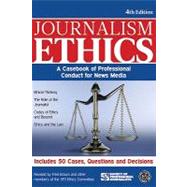 Journalism Ethics A Casebook of Professional Conduct for News Media
