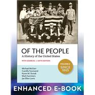 Of the People A History of the United States, Volume II: Since 1865, with Sources book cover, ISBN 9780197798805