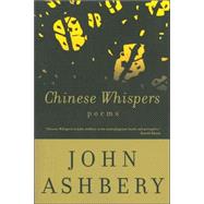Chinese Whispers : Poems