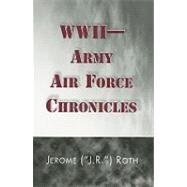 Wwii-army Air Force Chronicles
