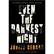 Even the Darkest Night A Terra Alta Novel