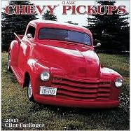 Classic Chevy Pickups 2003 Calendar