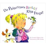 Do Princesses Really Kiss Frogs?