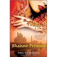 Shadow Princess A Novel