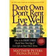 Don't Own, Don't Rent, Live Well