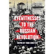 Eyewitnesses to the Russian Revolution