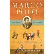 Marco Polo From Venice to Xanadu